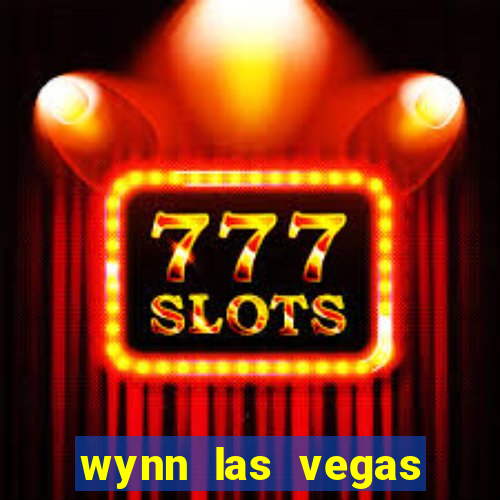 wynn las vegas casino resort