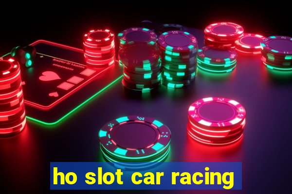 ho slot car racing