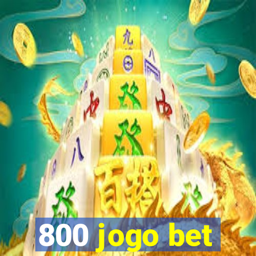 800 jogo bet