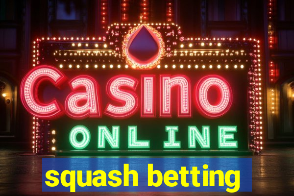 squash betting