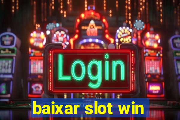 baixar slot win