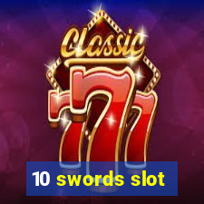 10 swords slot