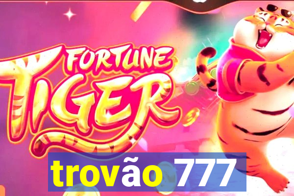 trovão 777