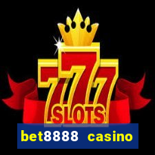 bet8888 casino login registration