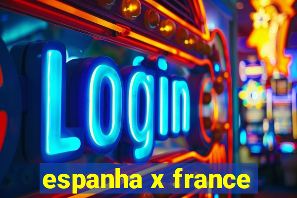 espanha x france