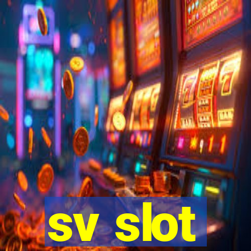 sv slot