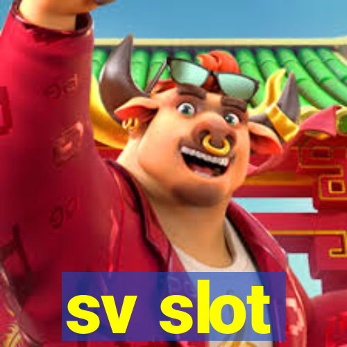 sv slot