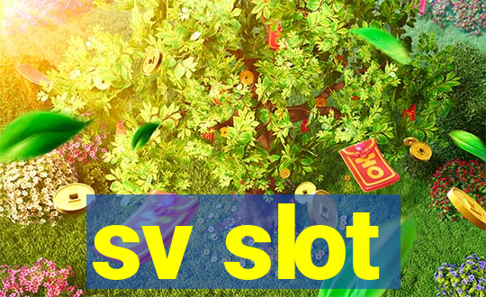 sv slot