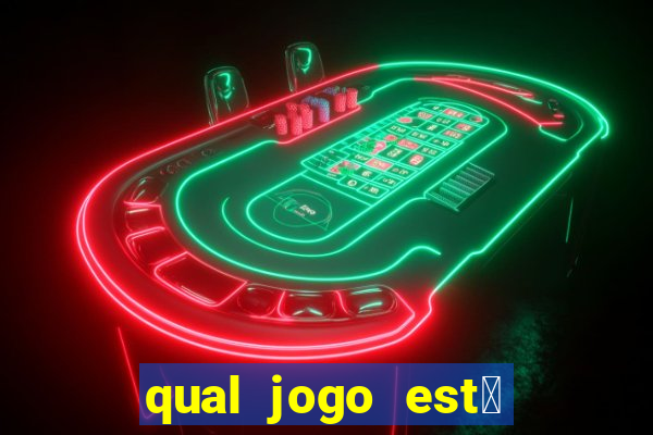 qual jogo est谩 pagando hoje