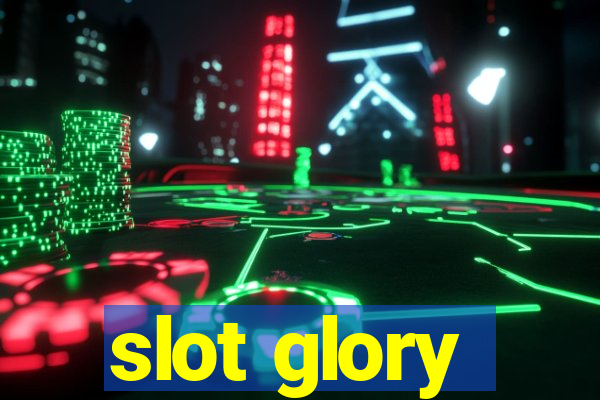 slot glory