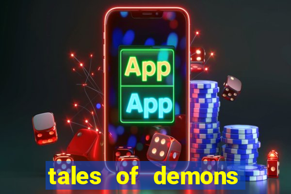 tales of demons and gods saikai