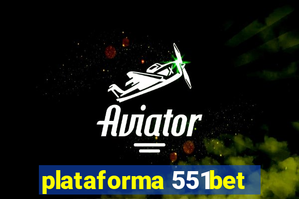 plataforma 551bet