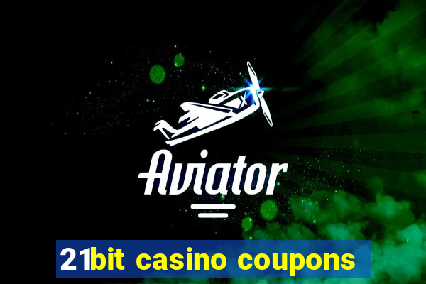 21bit casino coupons