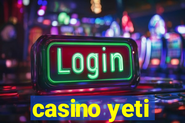 casino yeti