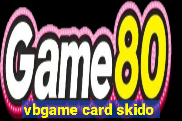 vbgame card skido