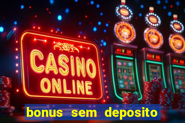 bonus sem deposito casino guru