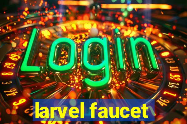 larvel faucet