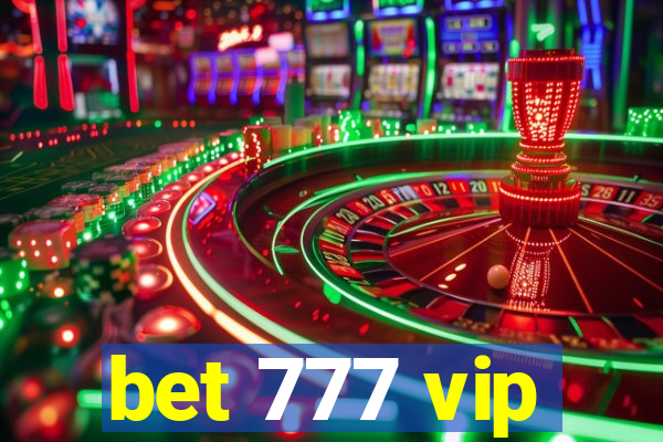 bet 777 vip