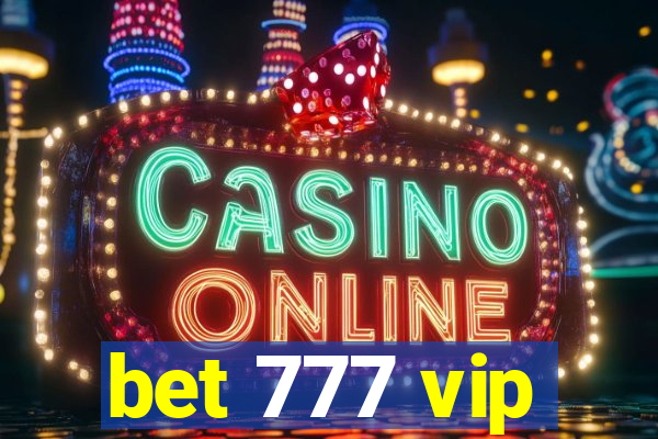 bet 777 vip