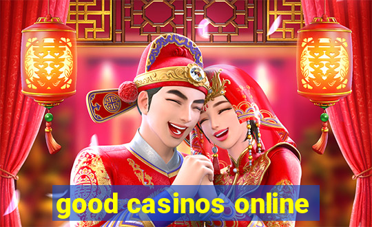 good casinos online