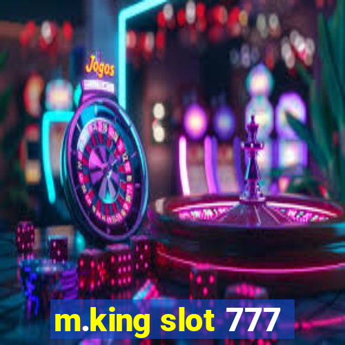 m.king slot 777