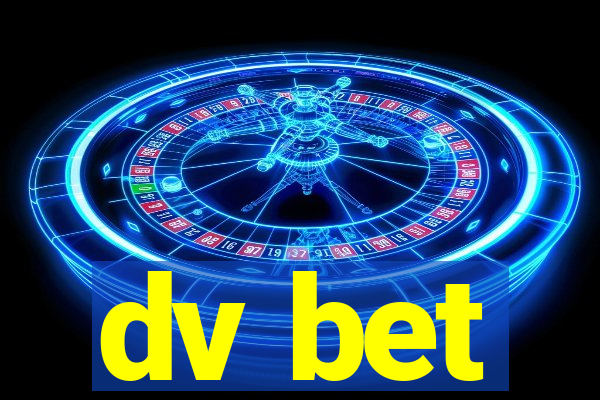 dv bet