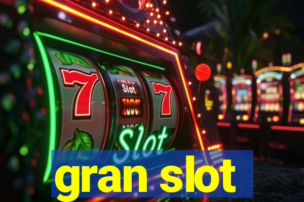 gran slot