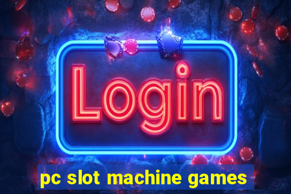 pc slot machine games