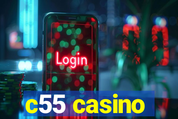 c55 casino