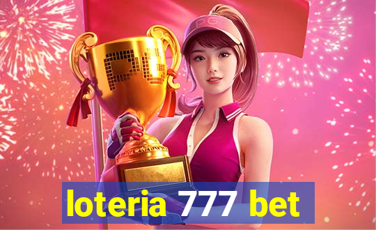 loteria 777 bet