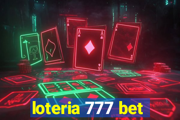 loteria 777 bet