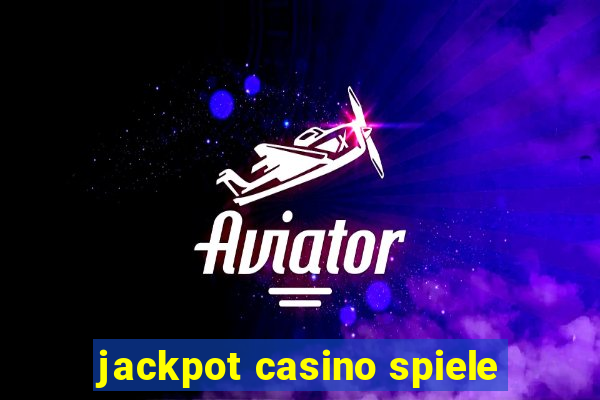 jackpot casino spiele