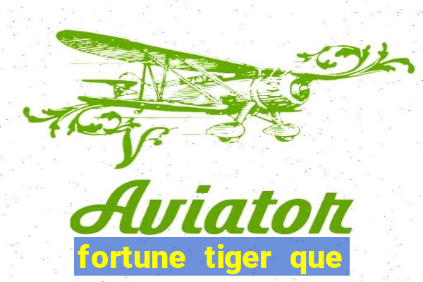 fortune tiger que paga no cadastro