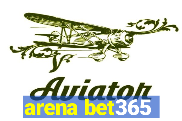 arena bet365