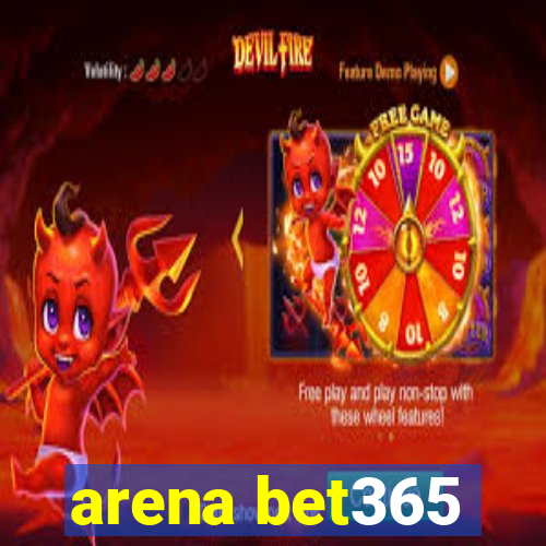 arena bet365