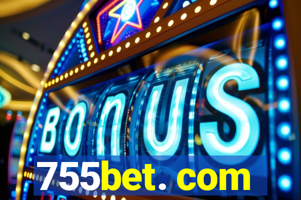 755bet. com