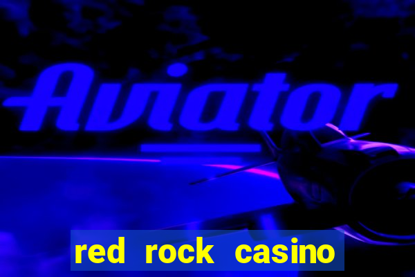 red rock casino resort and spa las vegas