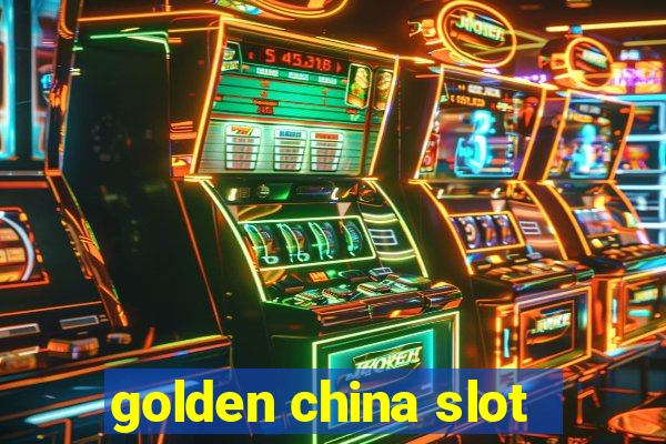 golden china slot