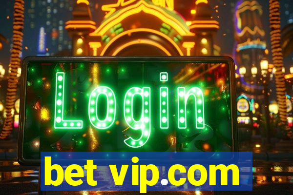 bet vip.com