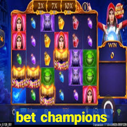 bet champions