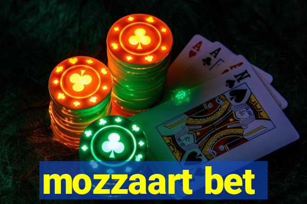 mozzaart bet