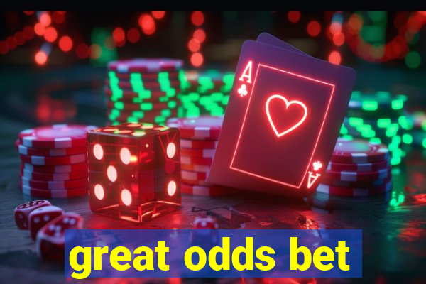 great odds bet