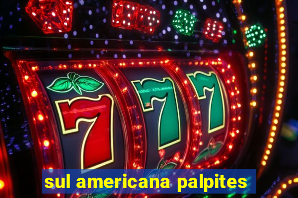 sul americana palpites