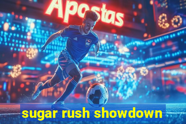 sugar rush showdown