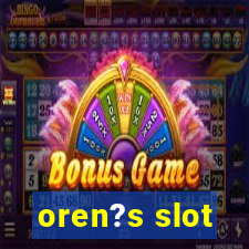 oren?s slot