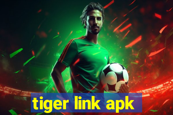 tiger link apk