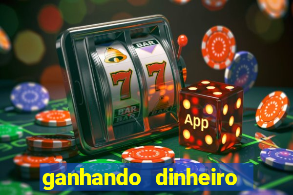 ganhando dinheiro jogando games