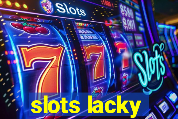 slots lacky