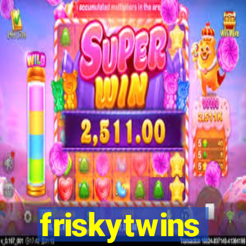 friskytwins