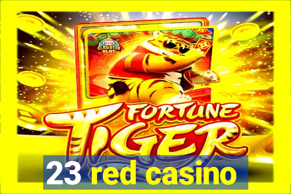 23 red casino